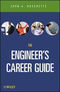 The Career Guide Book for Engineers - John Hoschette