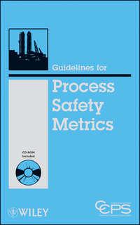 Guidelines for Process Safety Metrics -  CCPS (Center for Chemical Process Safety)