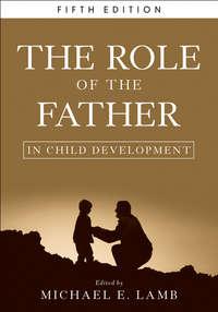 The Role of the Father in Child Development,  audiobook. ISDN31232649