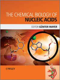 The Chemical Biology of Nucleic Acids, Gunter  Mayer audiobook. ISDN31232753