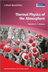 Thermal Physics of the Atmosphere - Maarten H. P. Ambaum