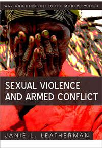 Sexual Violence and Armed Conflict,  audiobook. ISDN31233185
