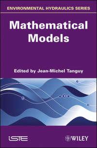 Environmental Hydraulics. Mathematical Models, Jean-Michel  Tanguy аудиокнига. ISDN31233217