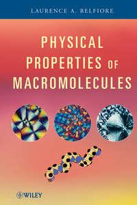 Physical Properties of Macromolecules - Laurence Belfiore
