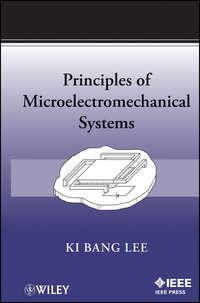 Principles of Microelectromechanical Systems - Ki Lee