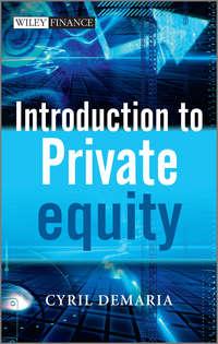Introduction to Private Equity - Cyril Demaria