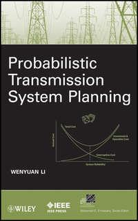 Probabilistic Transmission System Planning - Wenyuan Li