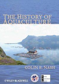 The History of Aquaculture, Colin  Nash audiobook. ISDN31233713