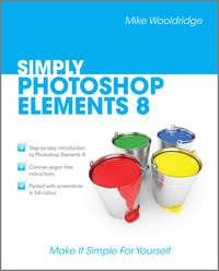 Simply Photoshop Elements 8 - Mike Wooldridge