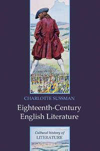 Eighteenth Century English Literature, Charlotte  Sussman audiobook. ISDN31233777
