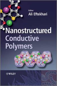 Nanostructured Conductive Polymers, Ali  Eftekhari audiobook. ISDN31233937