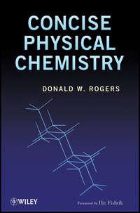 Concise Physical Chemistry - Donald Rogers