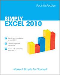 Simply Excel 2010, Paul  McFedries аудиокнига. ISDN31234041