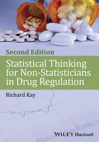 Statistical Thinking for Non-Statisticians in Drug Regulation, Richard  Kay аудиокнига. ISDN31234929