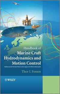 Handbook of Marine Craft Hydrodynamics and Motion Control - Thor Fossen