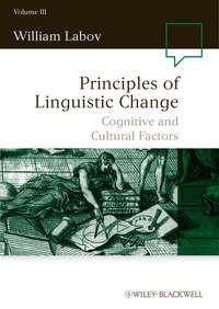 Principles of Linguistic Change, Cognitive and Cultural Factors - William Labov
