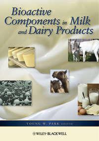 Bioactive Components in Milk and Dairy Products,  аудиокнига. ISDN31235113