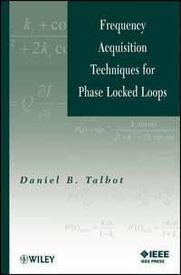 Frequency Acquisition Techniques for Phase Locked Loops - Daniel Talbot