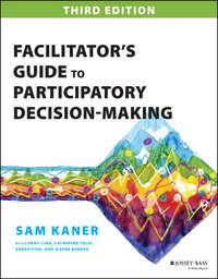 Facilitators Guide to Participatory Decision-Making, Sam  Kaner аудиокнига. ISDN31235281