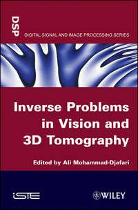 Inverse Problems in Vision and 3D Tomography, Ali  Mohamad-Djafari książka audio. ISDN31235353