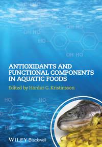 Antioxidants and Functional Components in Aquatic Foods,  аудиокнига. ISDN31235401