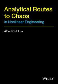 Analytical Routes to Chaos in Nonlinear Engineering,  аудиокнига. ISDN31235417