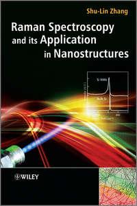 Raman Spectroscopy and its Application in Nanostructures, Shu-Lin  Zhang аудиокнига. ISDN31235433