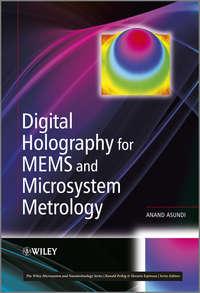 Digital Holography for MEMS and Microsystem Metrology, Anand  Asundi аудиокнига. ISDN31235465