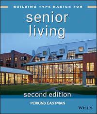Building Type Basics for Senior Living, Perkins  Eastman audiobook. ISDN31235817