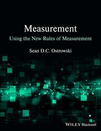 Measurement using the New Rules of Measurement - Sean D. C. Ostrowski