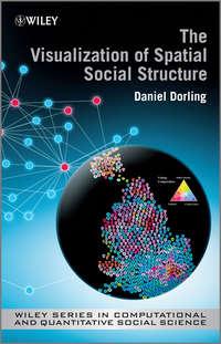 The Visualization of Spatial Social Structure, Danny  Dorling аудиокнига. ISDN31235865