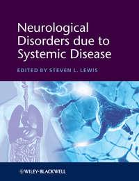 Neurological Disorders due to Systemic Disease - Steven Lewis