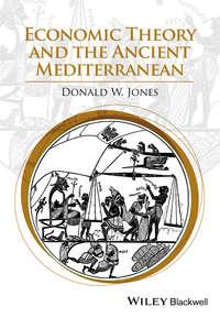 Economic Theory and the Ancient Mediterranean,  audiobook. ISDN31236089