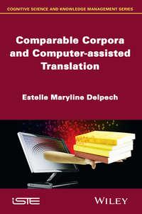 Comparable Corpora and Computer-assisted Translation,  książka audio. ISDN31236233
