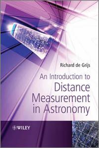 An Introduction to Distance Measurement in Astronomy - Richard Grijs