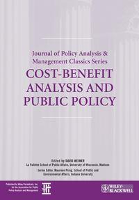 Cost-Benefit Analysis and Public Policy - David Weimer