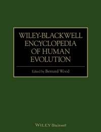 Wiley-Blackwell Encyclopedia of Human Evolution, Bernard  Wood audiobook. ISDN31236441
