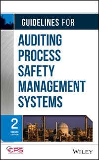 Guidelines for Auditing Process Safety Management Systems, CCPS (Center for Chemical Process Safety) audiobook. ISDN31236761