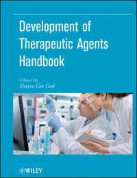Development of Therapeutic Agents Handbook - Shayne Cox Gad