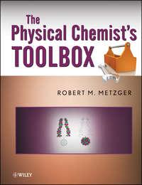The Physical Chemists Toolbox - Robert Metzger