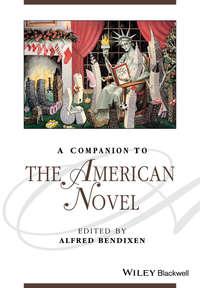 A Companion to the American Novel - Alfred Bendixen