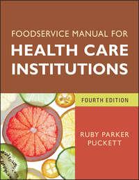 Foodservice Manual for Health Care Institutions,  audiobook. ISDN31237105