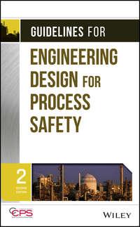 Guidelines for Engineering Design for Process Safety -  CCPS (Center for Chemical Process Safety)
