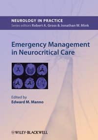 Emergency Management in Neurocritical Care, Edward  Manno аудиокнига. ISDN31237369