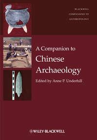 A Companion to Chinese Archaeology - Anne Underhill