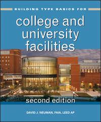 Building Type Basics for College and University Facilities - David Neuman