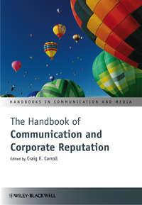 The Handbook of Communication and Corporate Reputation,  audiobook. ISDN31237529
