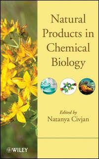 Natural Products in Chemical Biology - Natanya Civjan