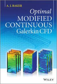 Optimal Modified Continuous Galerkin CFD,  аудиокнига. ISDN31237713