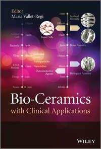 Bio-Ceramics with Clinical Applications, Maria  Vallet-Regi audiobook. ISDN31237737